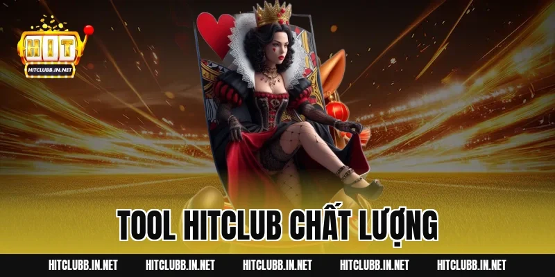 Tool Hitclub chất lượng